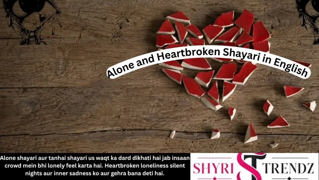 Alone and Heartbroken Shayari in English
