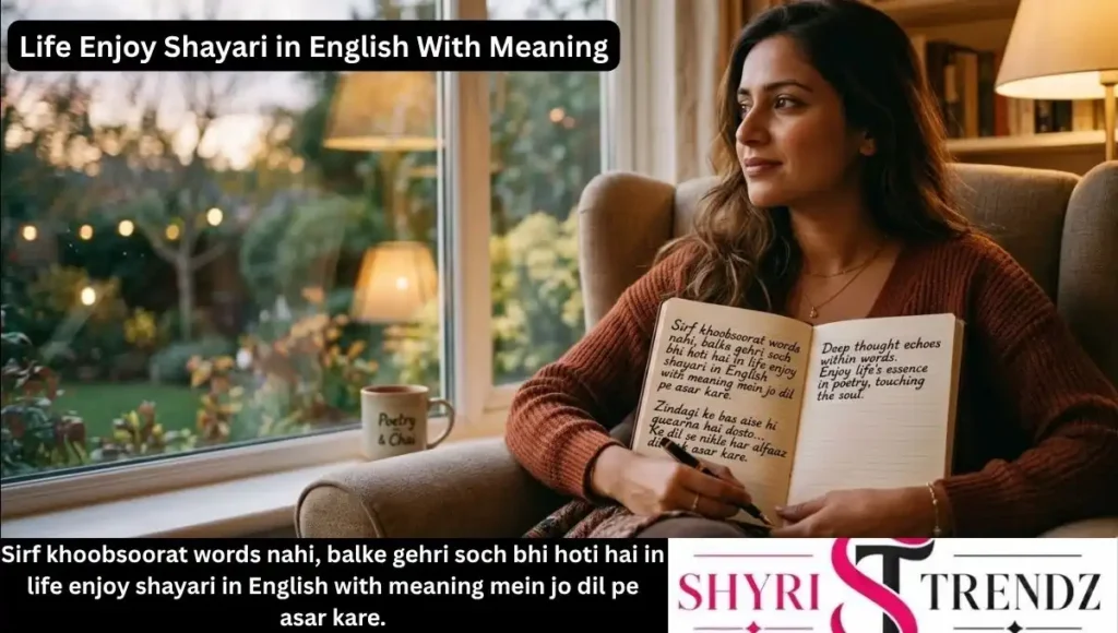 Life Enjoy Shayari in English With Meaning