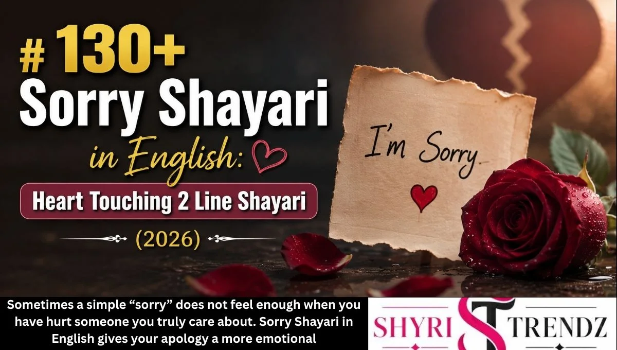 130+ Sorry Shayari in English: Heart Touching 2 Line Shayari (2026)