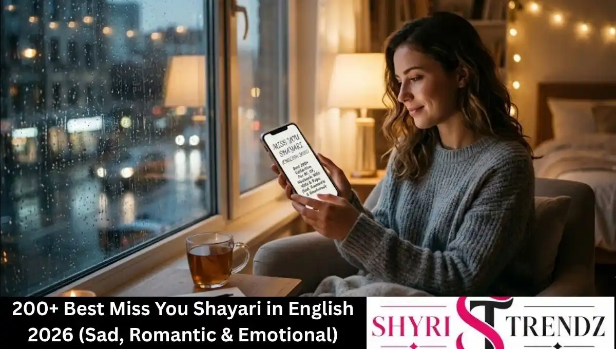 200+ Best Miss You Shayari in English 2026 (Sad, Romantic & Emotional)