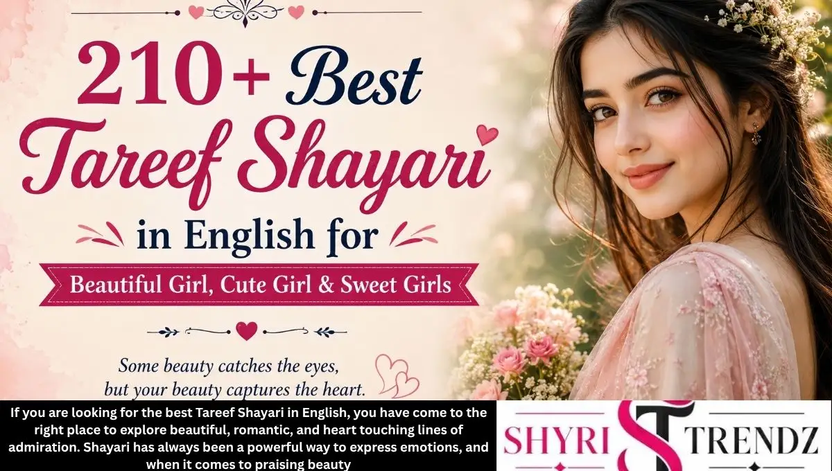 210+ Best Tareef Shayari in English for Beautiful Girl, Cute Girl & Sweet Girls
