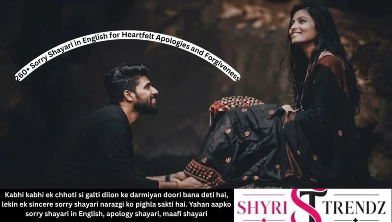 260+ Sorry Shayari in English for Heartfelt Apologies and Forgiveness