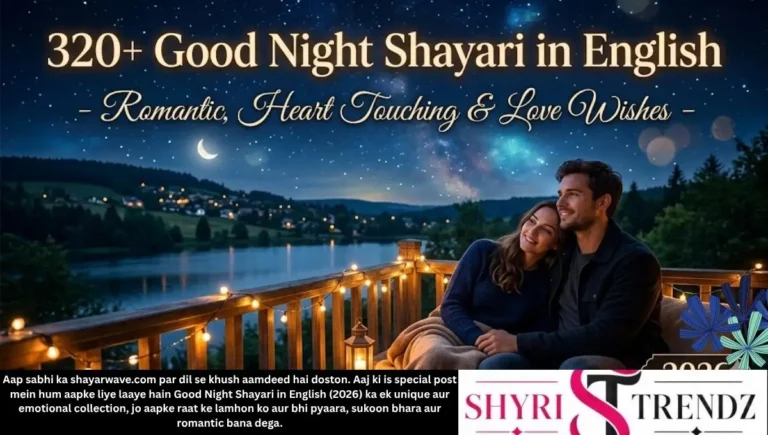 320+ Good Night Shayari in English – Romantic, Heart Touching & Love Wishes (2026)
