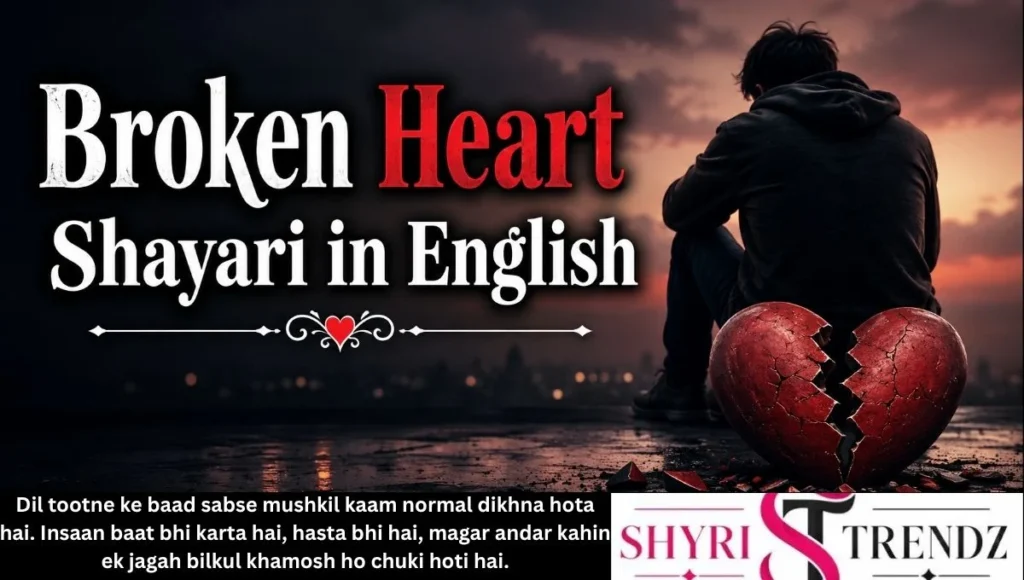Broken Heart Shayari in English