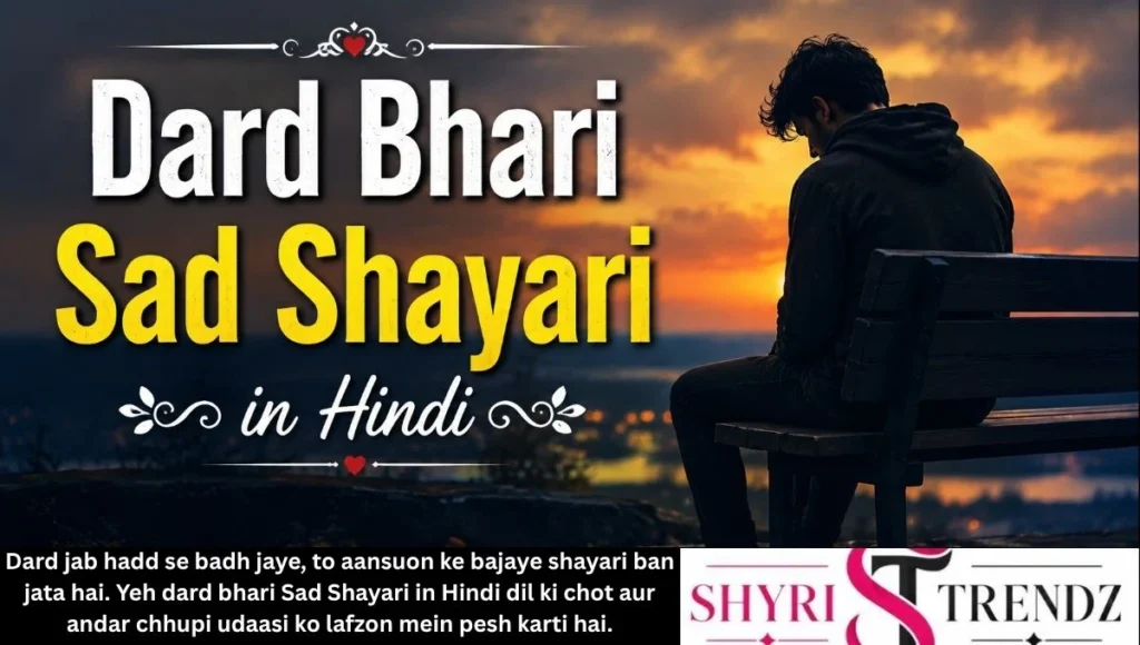 Dard Bhari Sad Shayari in Hindi