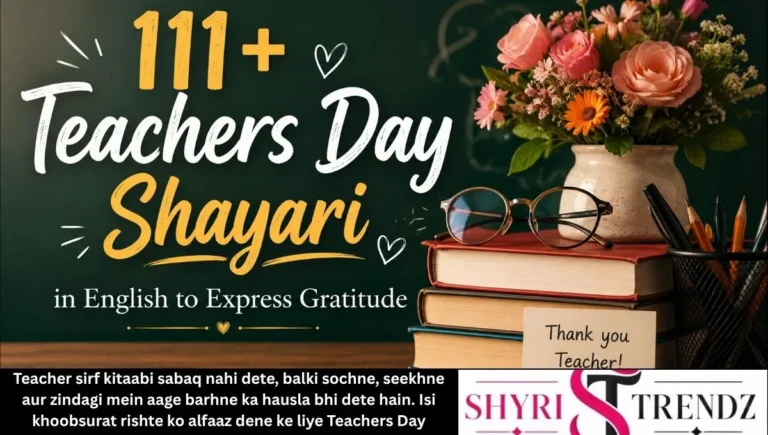 111+ Teachers Day Shayari in English to Express Gratitude