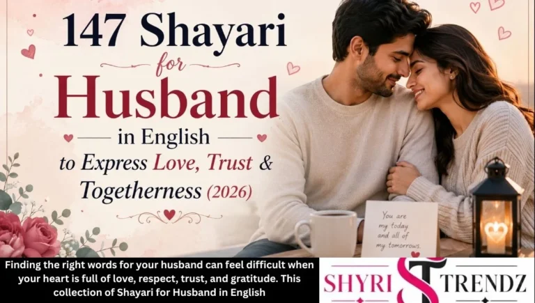 147 Shayari for Husband in English to Express Love, Trust & Togetherness (2026)