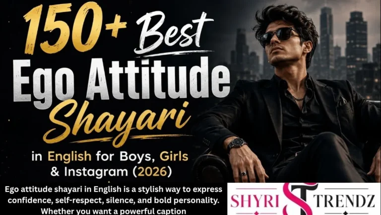 150+ Best Ego Attitude Shayari in English for Boys, Girls & Instagram (2026)