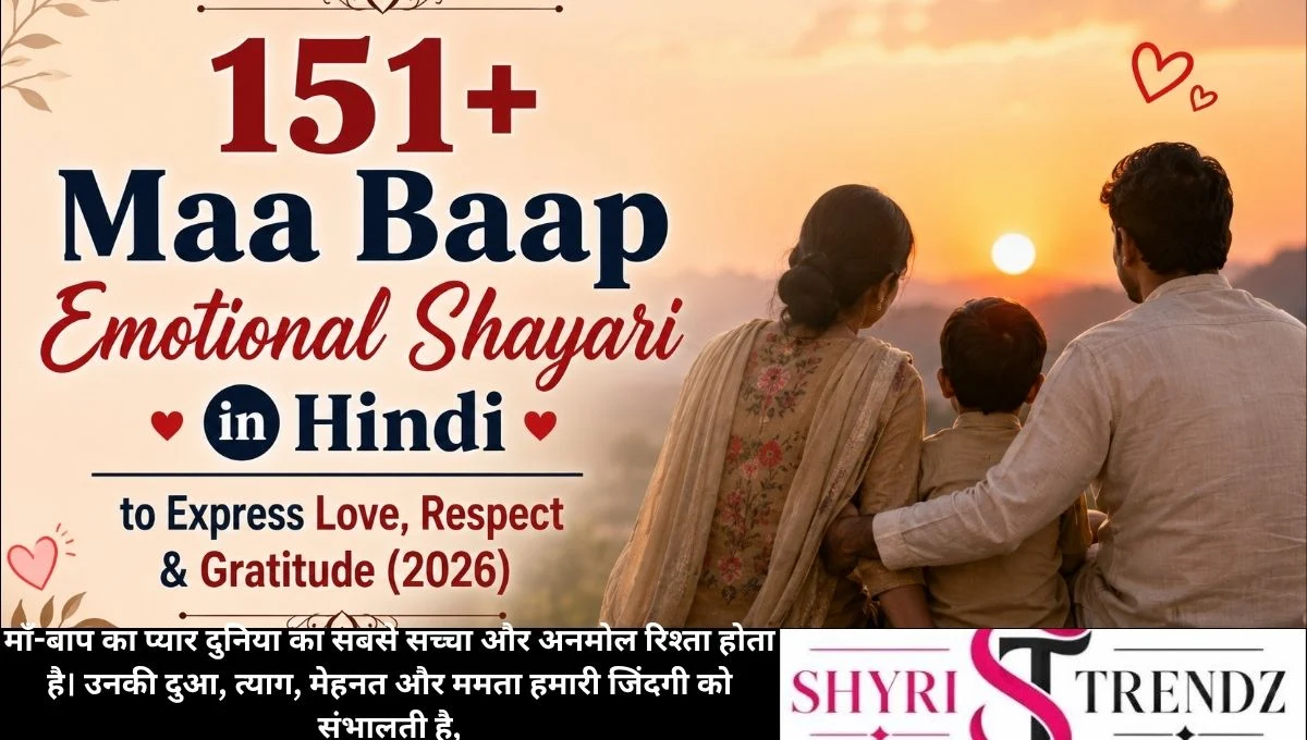 151+ Maa Baap Emotional Shayari in Hindi to Express Love, Respect & Gratitude (2026)