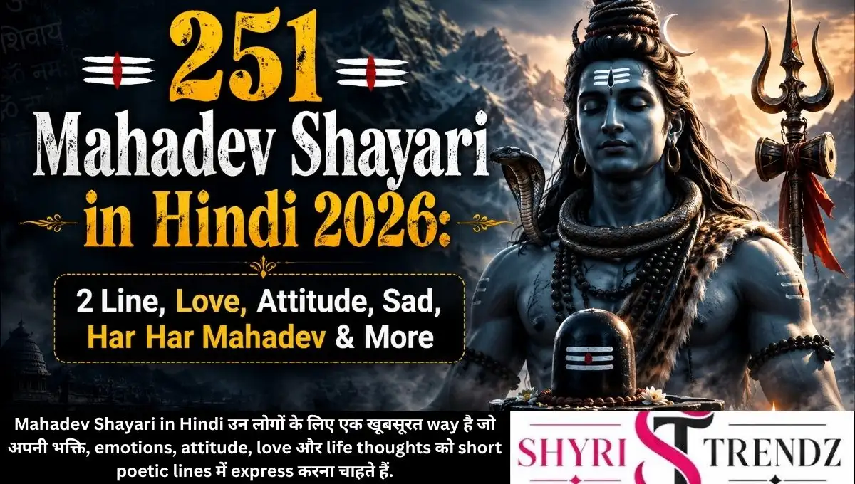 251+ Mahadev Shayari in Hindi 2026: 2 Line, Love, Attitude, Sad, Har Har Mahadev & More