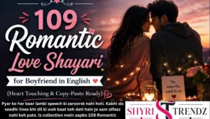 109 Romantic Love Shayari for Boyfriend in English (Heart Touching & Copy-Paste Ready)