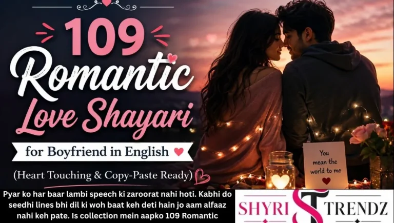 109 Romantic Love Shayari for Boyfriend in English (Heart Touching & Copy-Paste Ready)