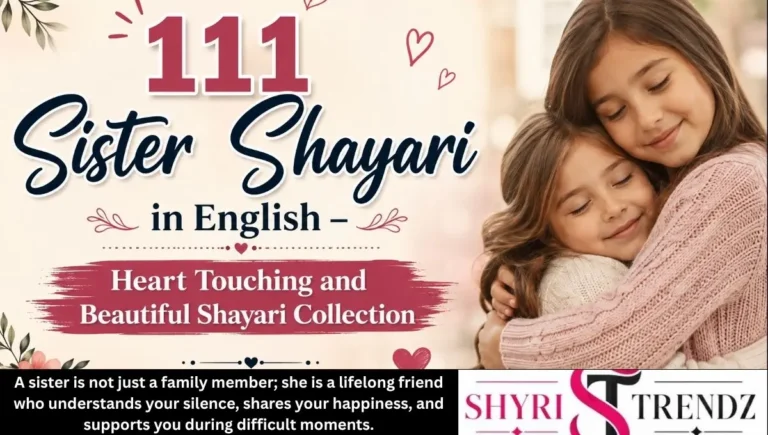 111 Sister Shayari in English – Heart Touching and Beautiful Shayari Collection